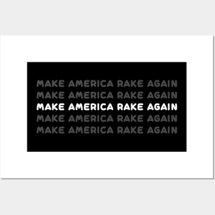 make america rake again shirt, make america rake again hoodie, make america rake again mask, make america rake again for men, make america rake again for women, make america rake again gift, make america rake again funny, Posters and Art